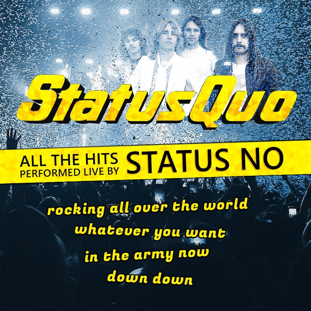 Status No - A tribute to Status Quo