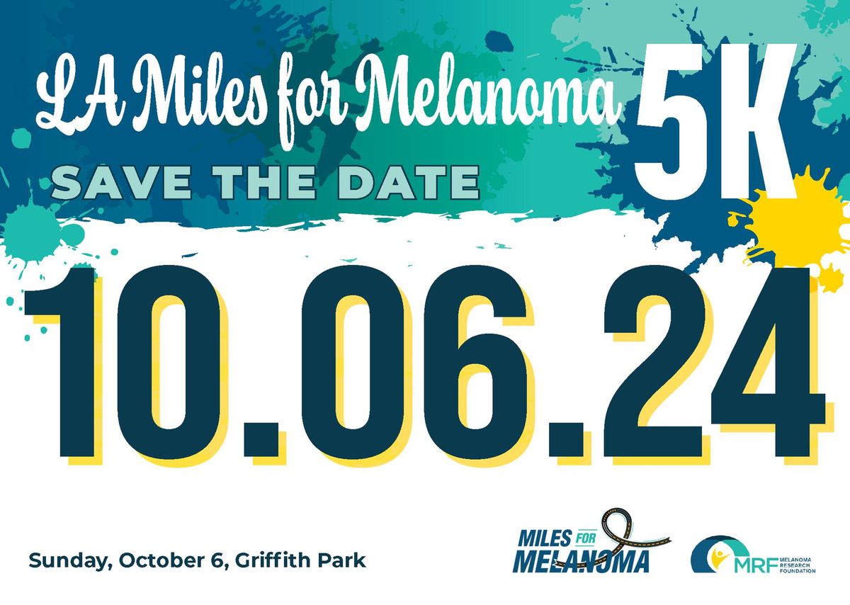 LA Miles for Melanoma 5K