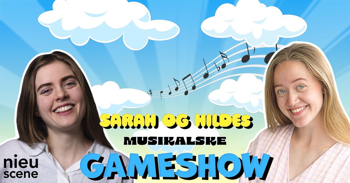 Sarah og Hildes musikalske gameshow