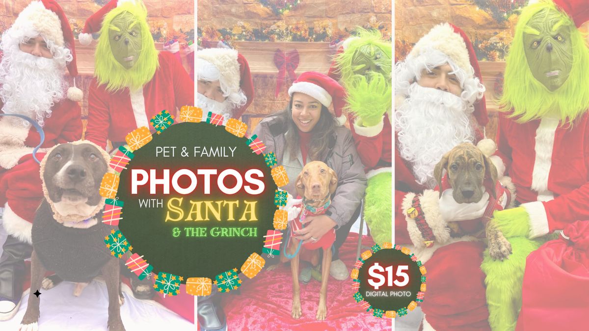 Pet & Family Photos with Santa (& The Grinch)