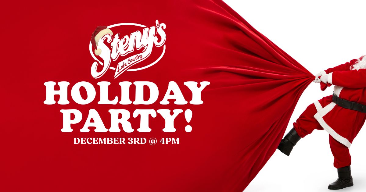 Steny's Lake Country Holiday Party for All!