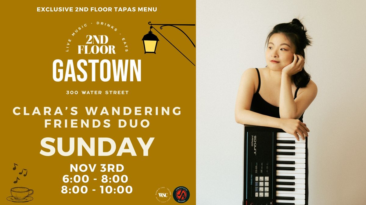 Clara\u2019s Wandering Friends Duo LIVE at 2nd Floor Gastown