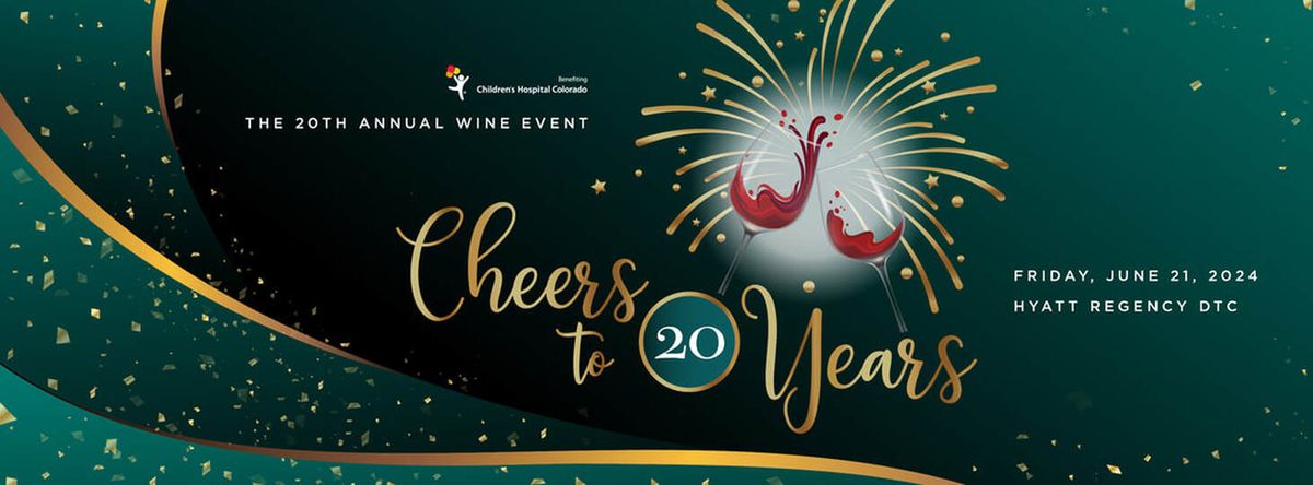 The 20th Annual Wine Event | Supporting Children's Hospital Colorado