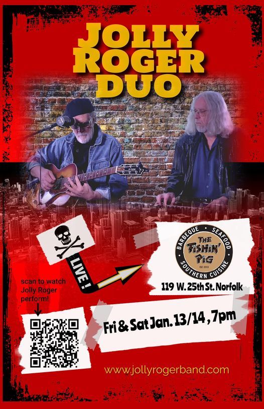 Jolly Roger Duo at the Fishin' Pig January 13th and 14th 7pm