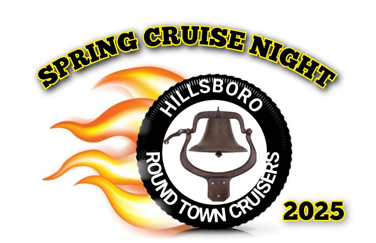 SPRING CRUISE NIGHT 2025 by The Hillsboro RoundTown Cruisers 