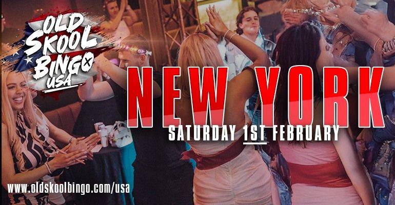 Old Skool Bingo USA  - New York - Sat, Feb 1st