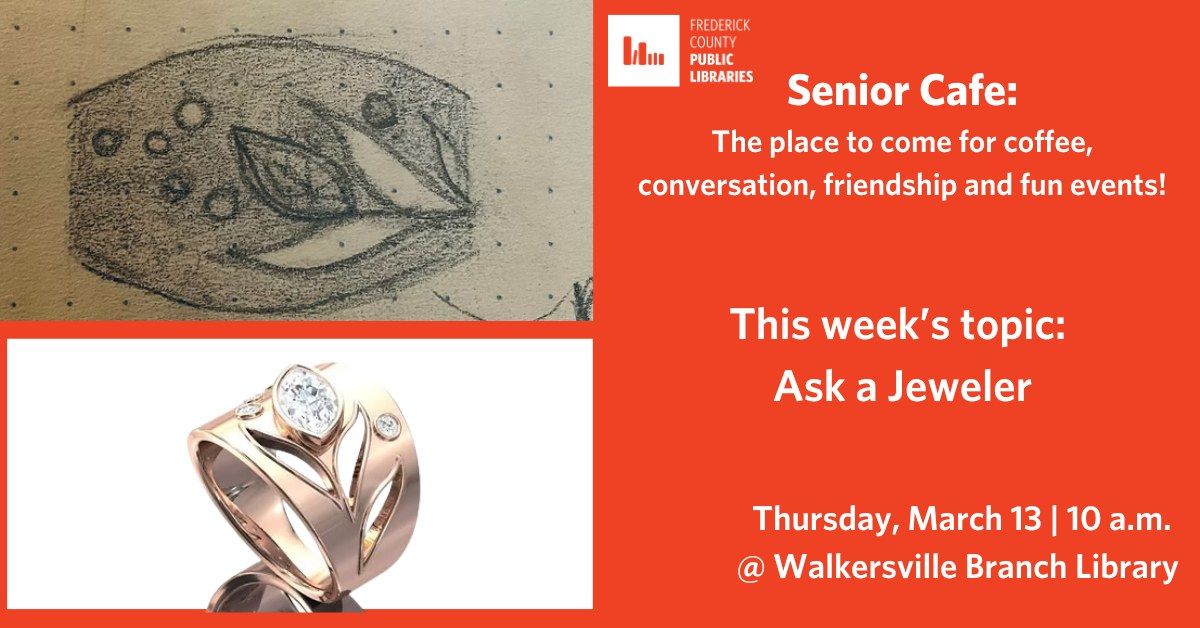  Senior Cafe: Ask a Jeweler