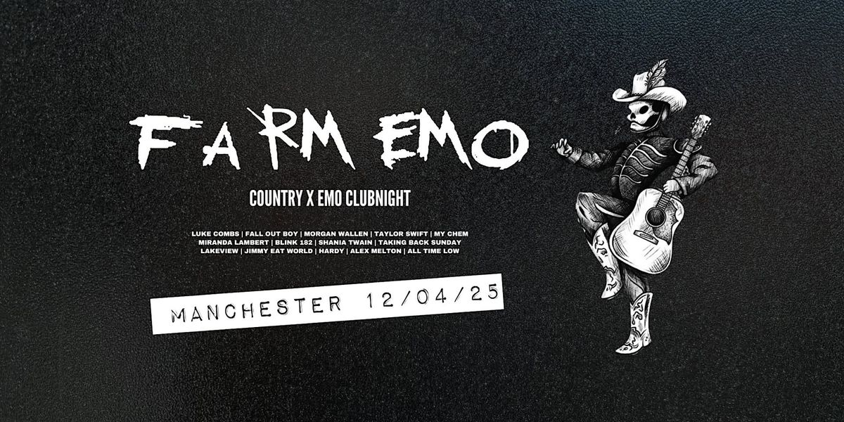 Farm Emo - Country x Emo Clubnight (Manchester)