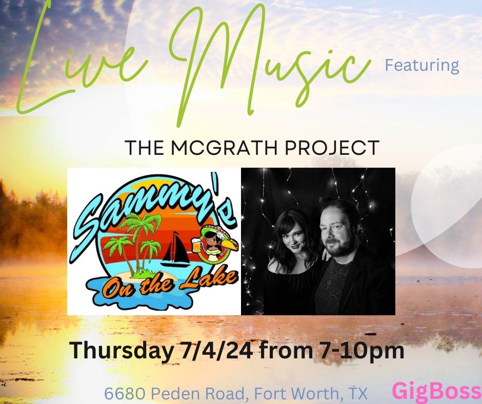 Live Music featuring The McGrath Project at Sammy\u2019s on the Lake