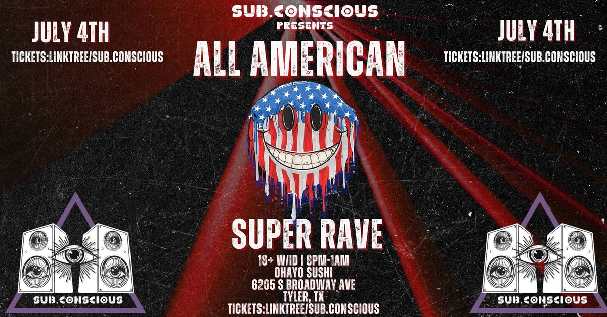 4th of July Super Rave