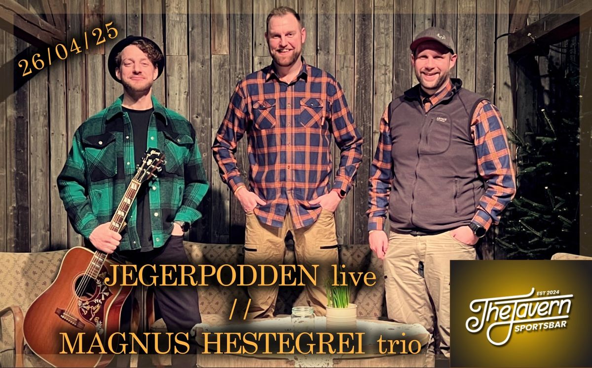 Jegerpodden Live med Magnus Hestegrei Trio (F\u00c5 BILLETTER IGJEN)