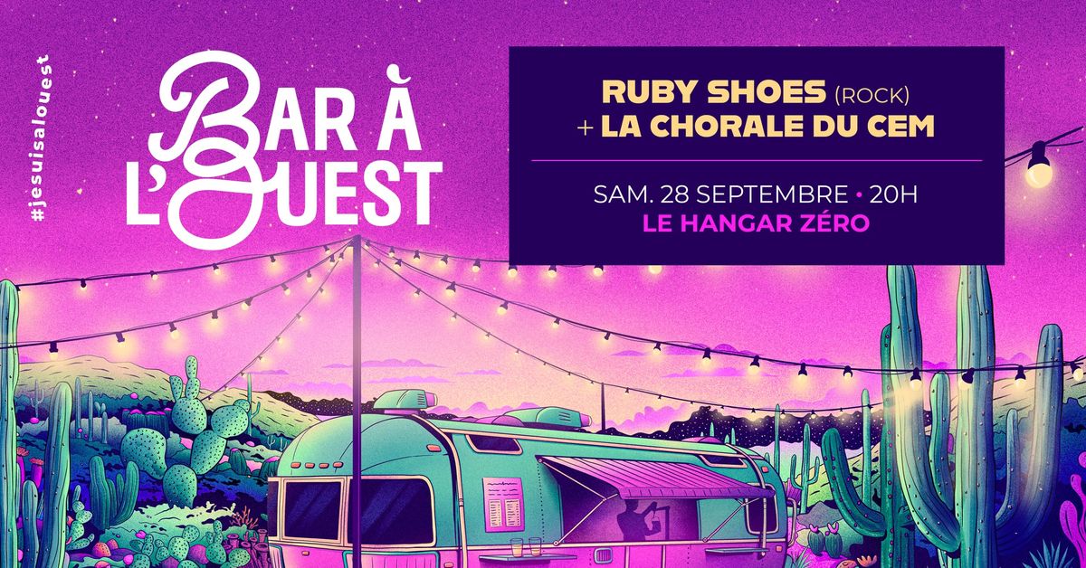 Ruby Shoes + La chorale du CEM \u00b7 Bar \u00e0 l'Ouest