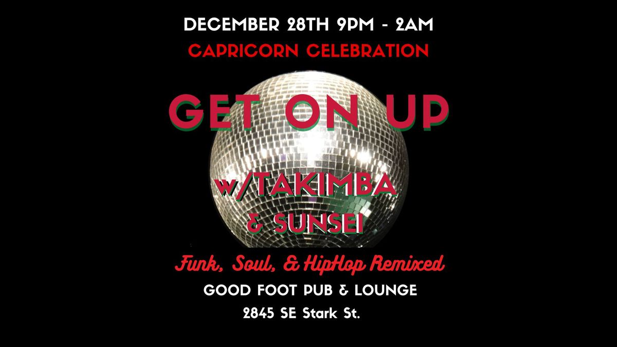 Get On Up PDX | Capricorn Celebration | Dec 28th | 9pm