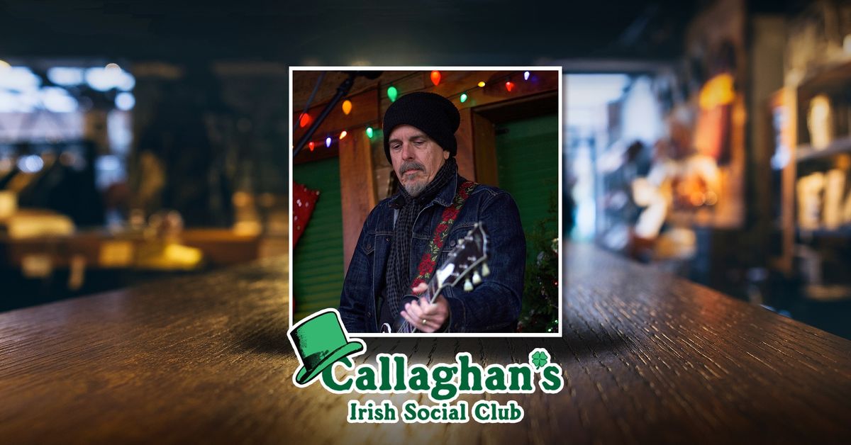 Phil Proctor Solo LIVE at Callaghan's Irish Social Club