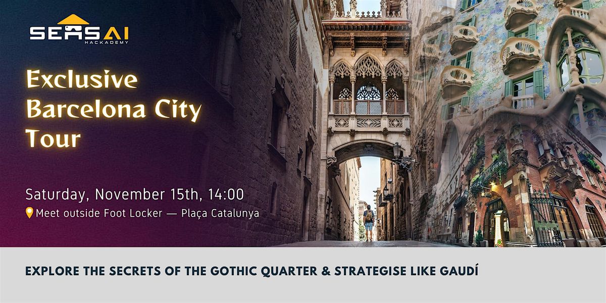 Exclusive Barcelona City Tour, Pre-SensAI Hack Barcelona