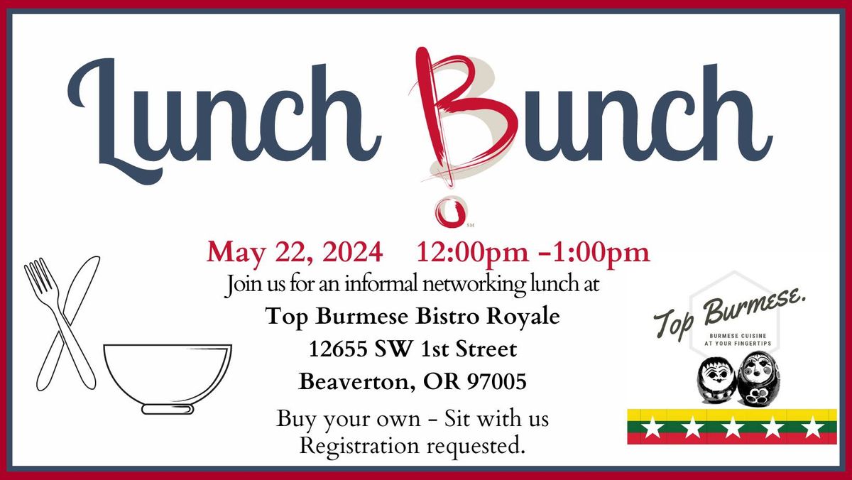 Lunch Bunch at Top Burmese Bistro Royale