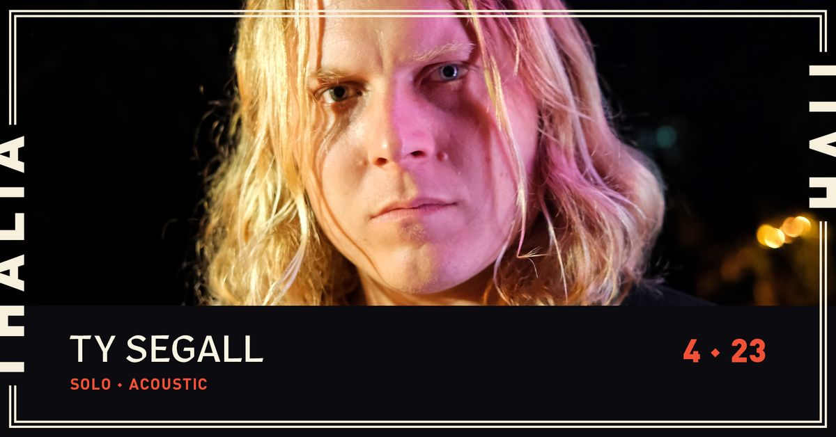 Ty Segall Solo Acoustic @ Thalia Hall