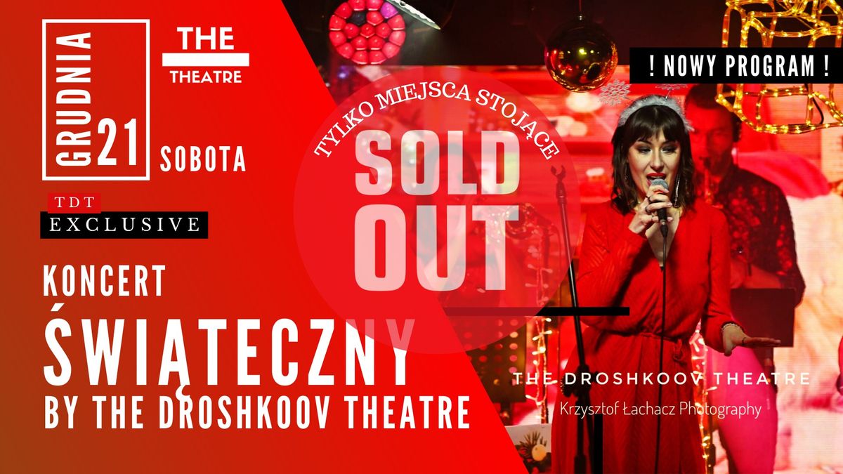 [SOLD OUT] KONCERT \u015aWI\u0104TECZNY BY THE DROSHKOOV THEATRE \u2013 NOWY PROGRAM ! + AFTER PARTY