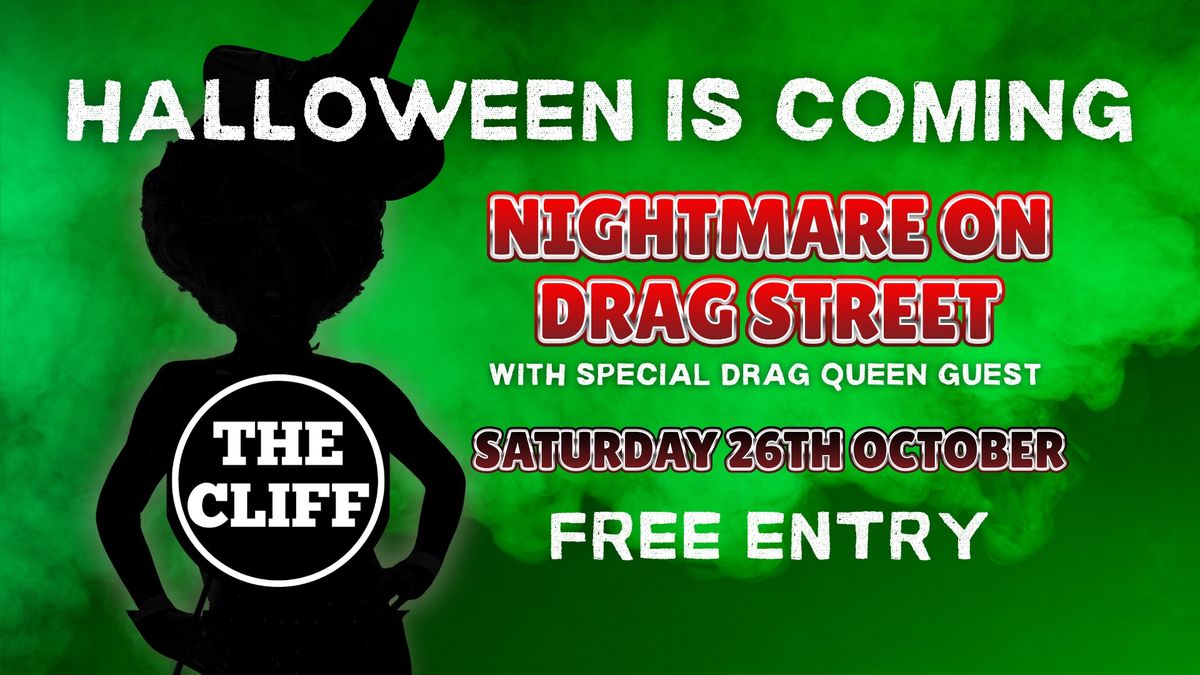 The Cliff - Nightmare on Drag Street: Halloween Spooktacular!