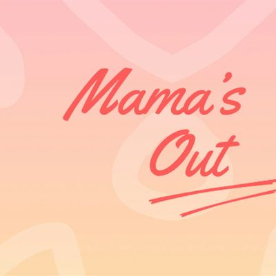 Mama's Out