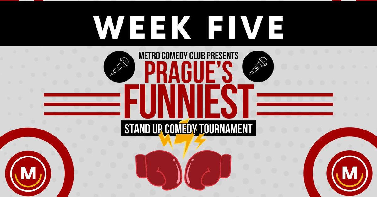 Prague's Funniest Stand-Up Competition - WEEK 5