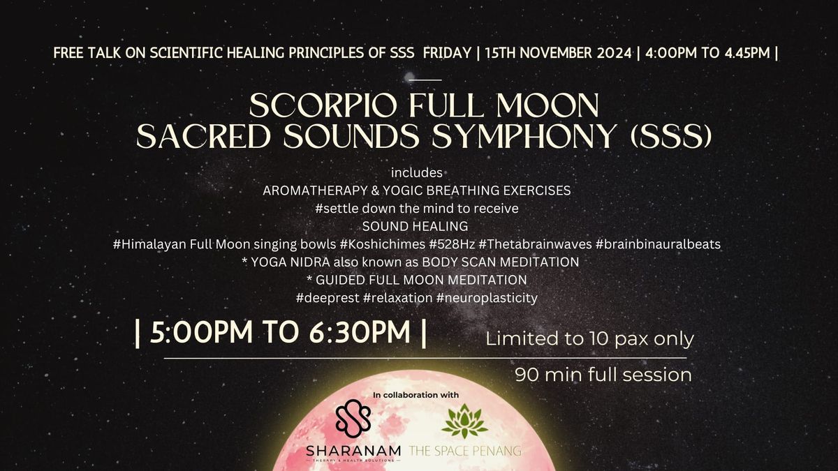 SCORPIO FULL MOON SACRED SOUNDS SYMPHONY (Free talk & 90min session)