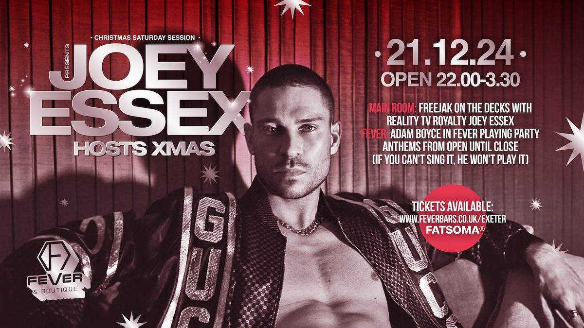 Xmas Saturday with Guest Host JOEY ESSEX