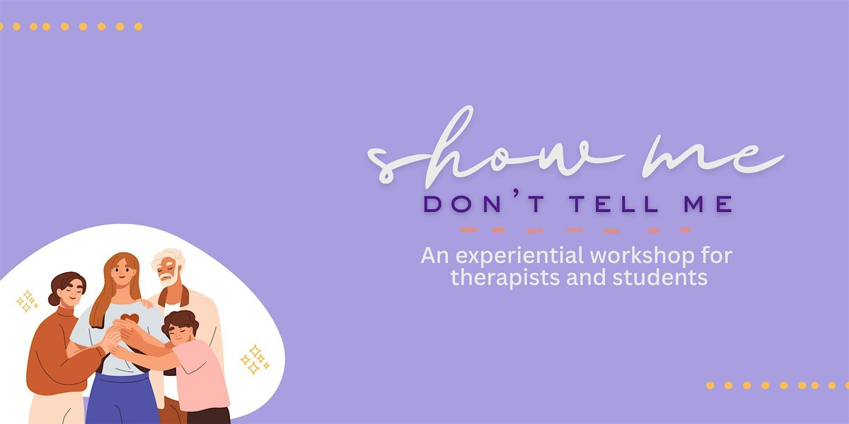 Show Me, Don't Tell Me