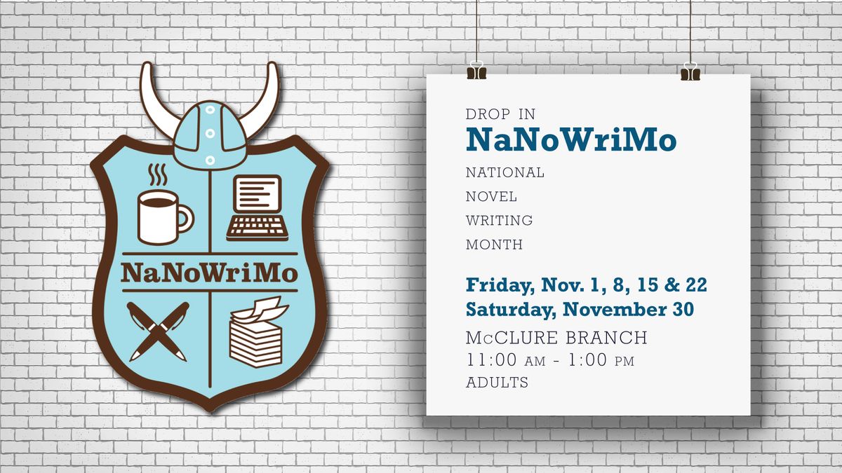 NaNoWriMo (National Novel Writing Month) McClure , Peoria Public