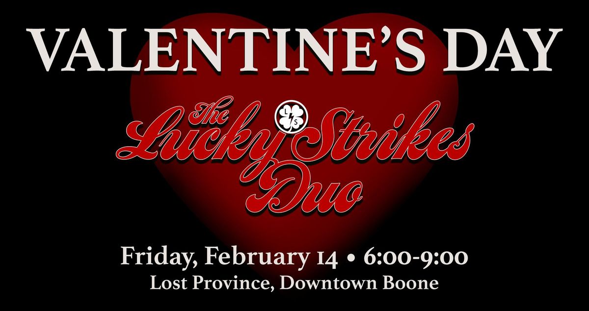 Valentine's Day with Lucky Strikes Duo