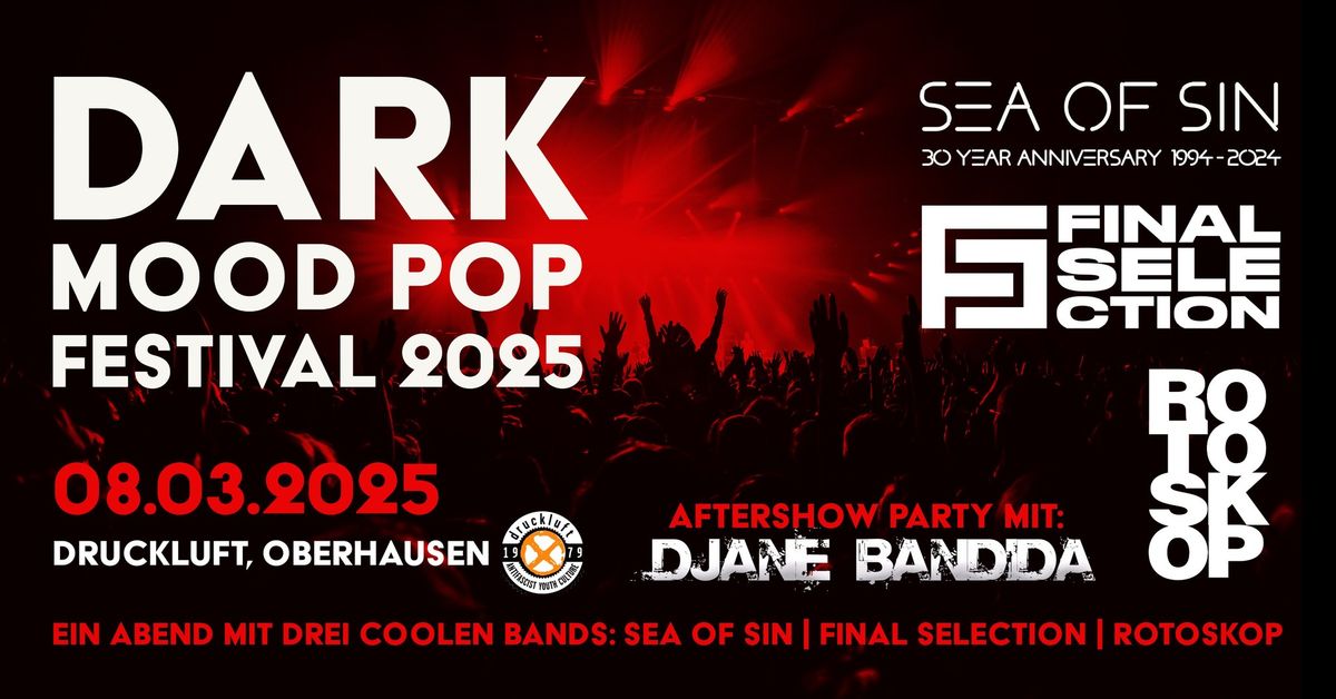 DARK MOOD POP Festival 2025 (Sea of Sin + Final Selection + Rotoskop)