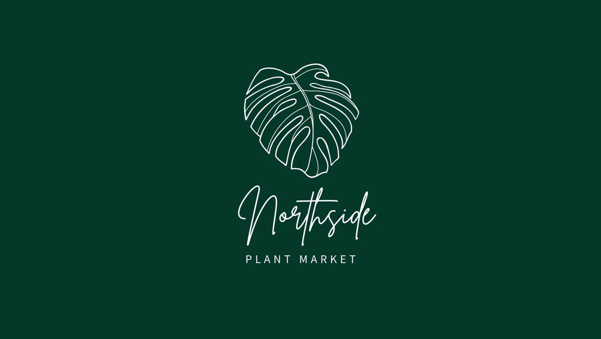 Northside Plant Market - Oct 2024