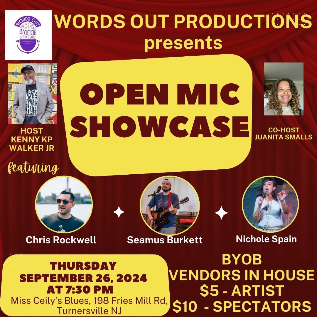 WORDS OUT PRODUCTION PRESENTS OPEN MIC SHOWCASE