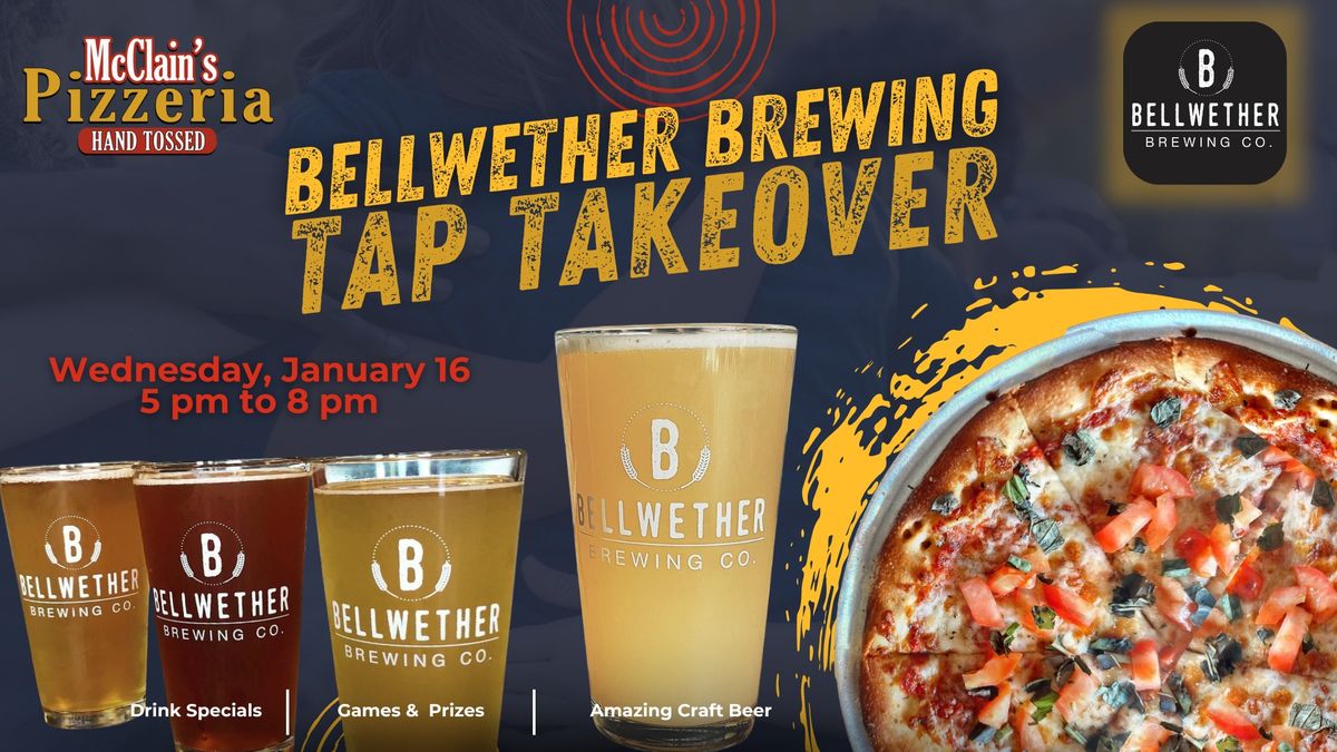 \ud83c\udf89 McClain\u2019s Pizzeria + Bellwether Brewing = the ultimate Tap Takeover! 