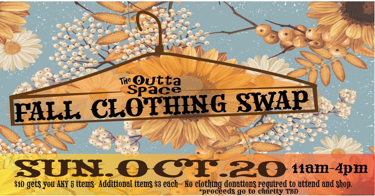 The Outta Space FALL CLOTHING SWAP