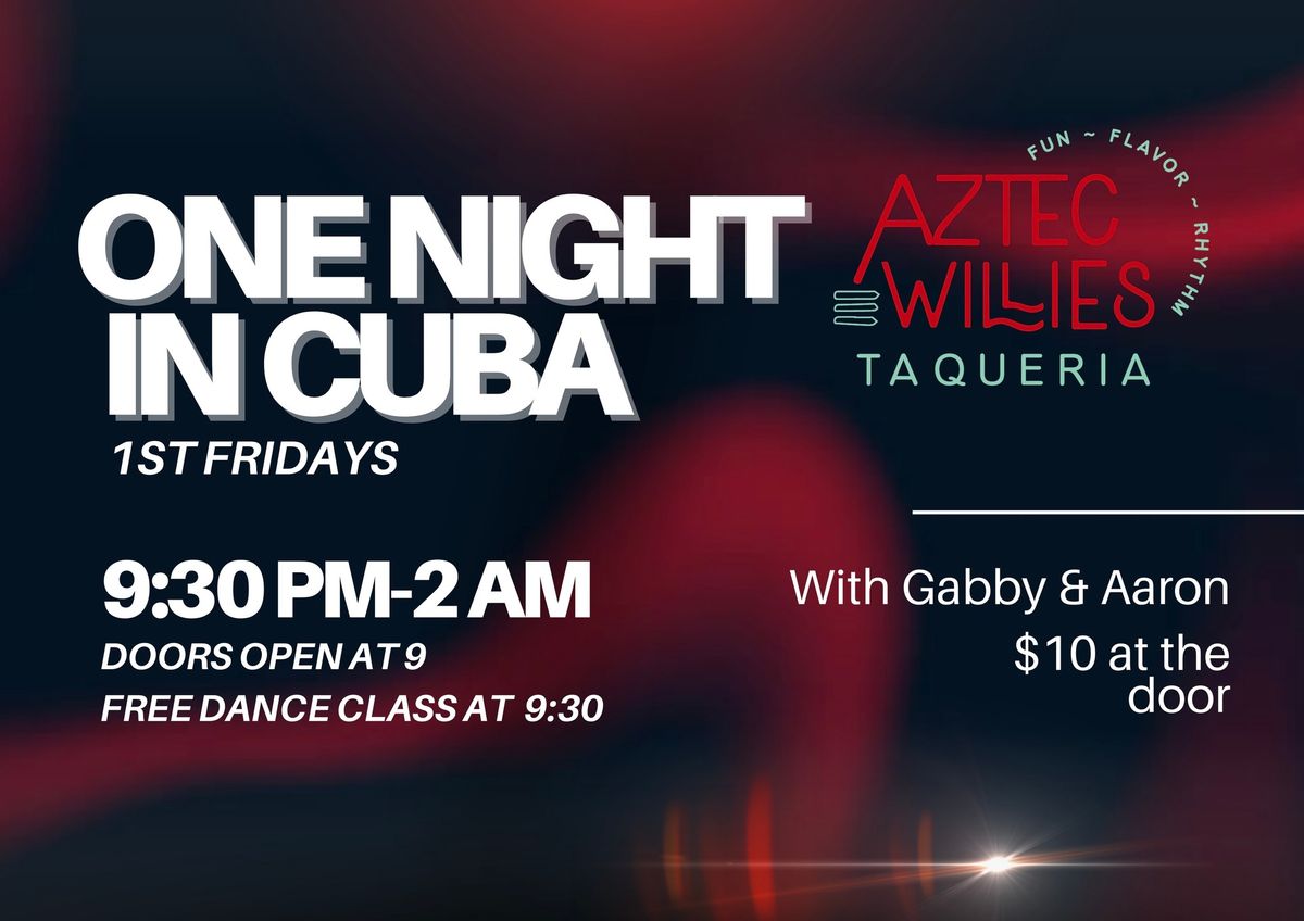 One Night in Cuba at Aztec Willie's