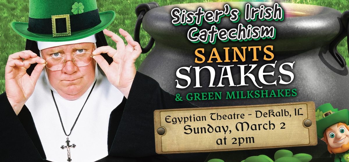 Sister's Irish Catechism: Saints, Snakes & Green Milk Shakes