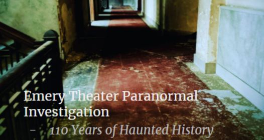 Haunted Emery Theater Public Investigation Cincinnati, Ohio
