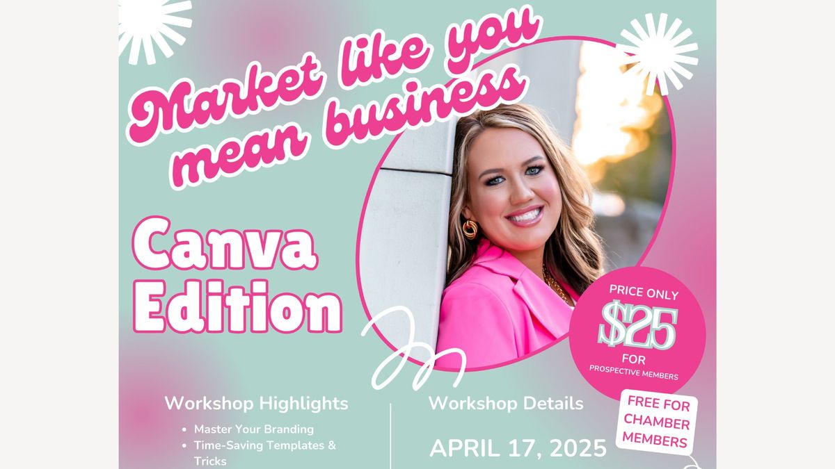 Market Like You Mean Business - Canva Edition