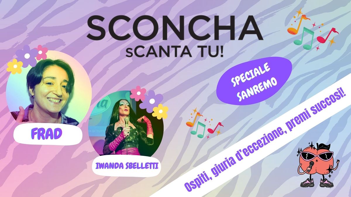 SCONCHA \u2013 sCanta tu! Special Sanremo