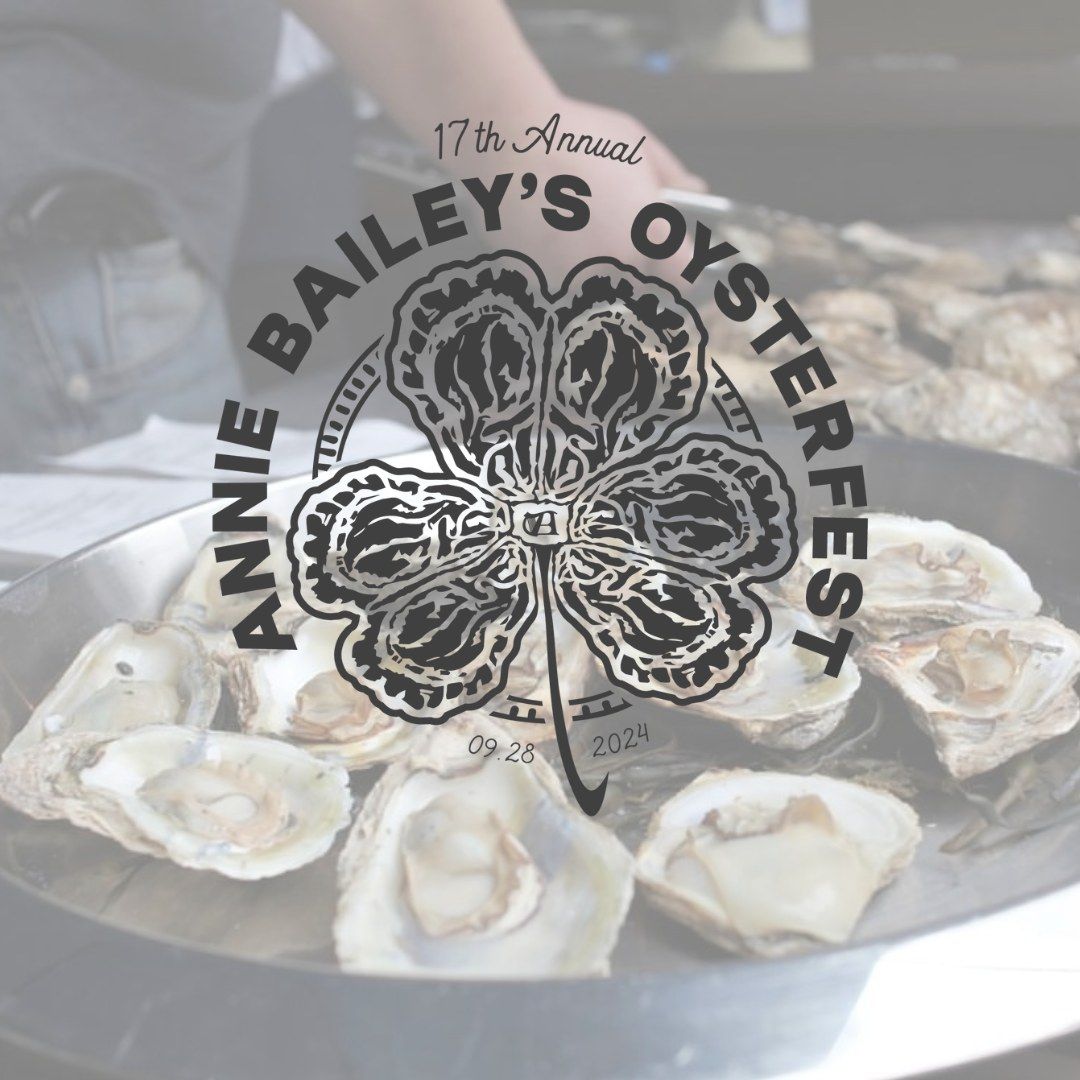 Annie Bailey's 17th Annual Oysterfest