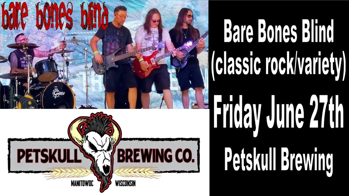 Friday June 27th 4pm Bare Bones Blind at PetSkull Brewing in Manitowoc