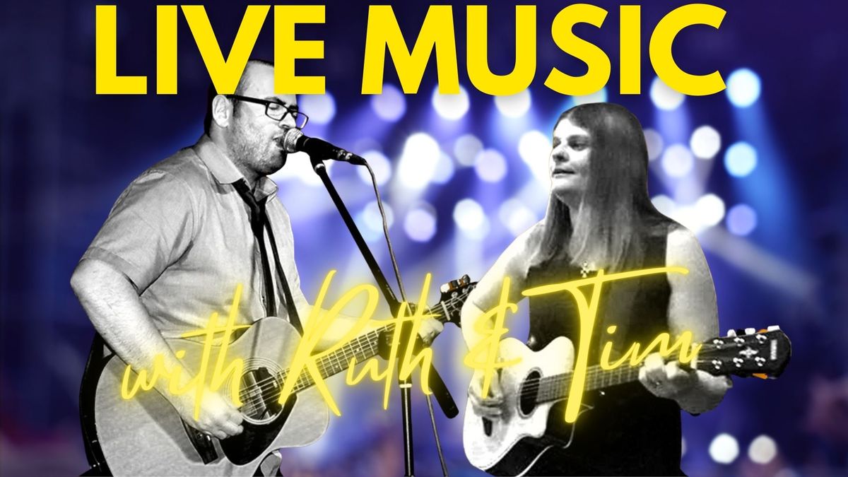 Live Music with Tim & Ruth