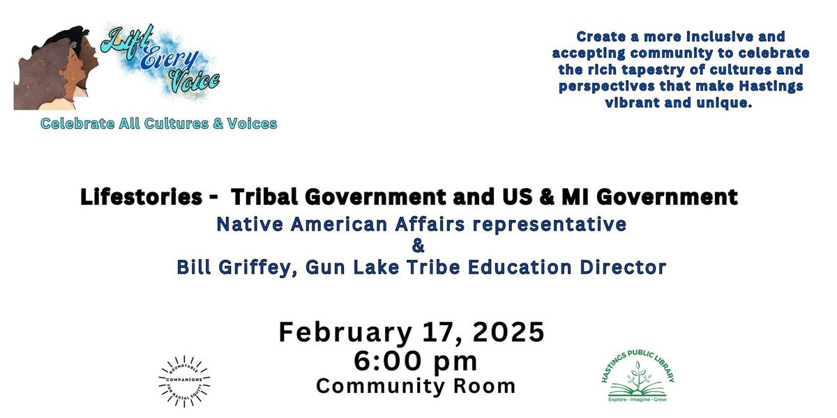 Lifestories - Tribal Government and US & MI Government