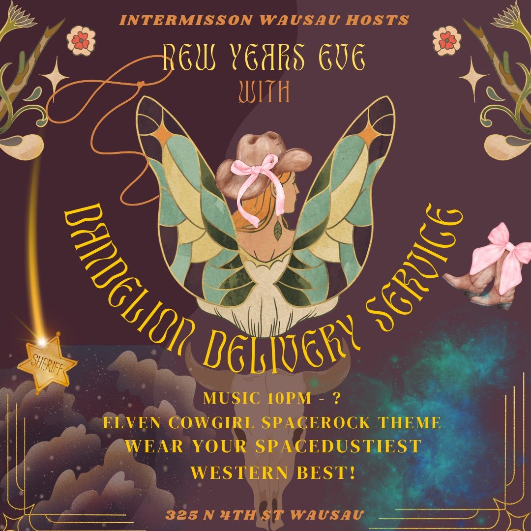 Dandelion Delivery Service NYE! 