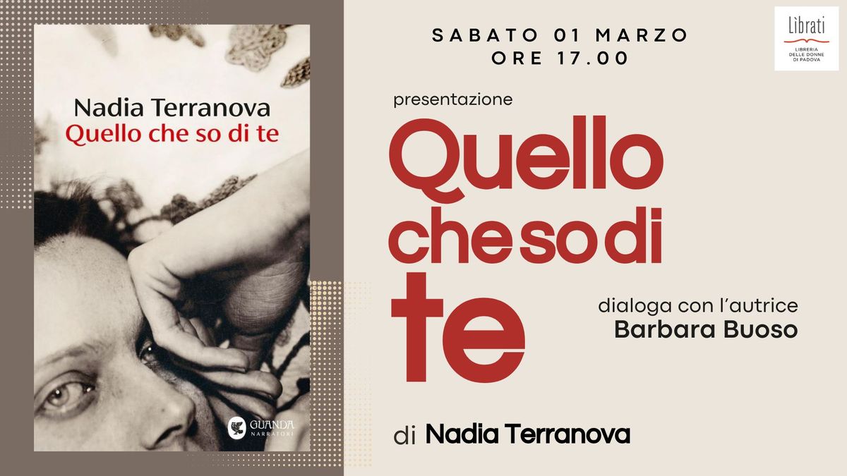 Presentazione "Quello che so di te" di Nadia Terranova