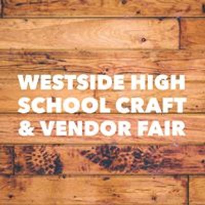 Westside High School Craft and Vendor Fair