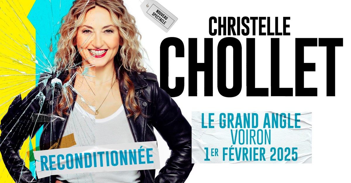 CHRISTELLE CHOLLET \u2022 Le Grand Angle, Voiron \u2022 Samedi 1 f\u00e9vrier 2025