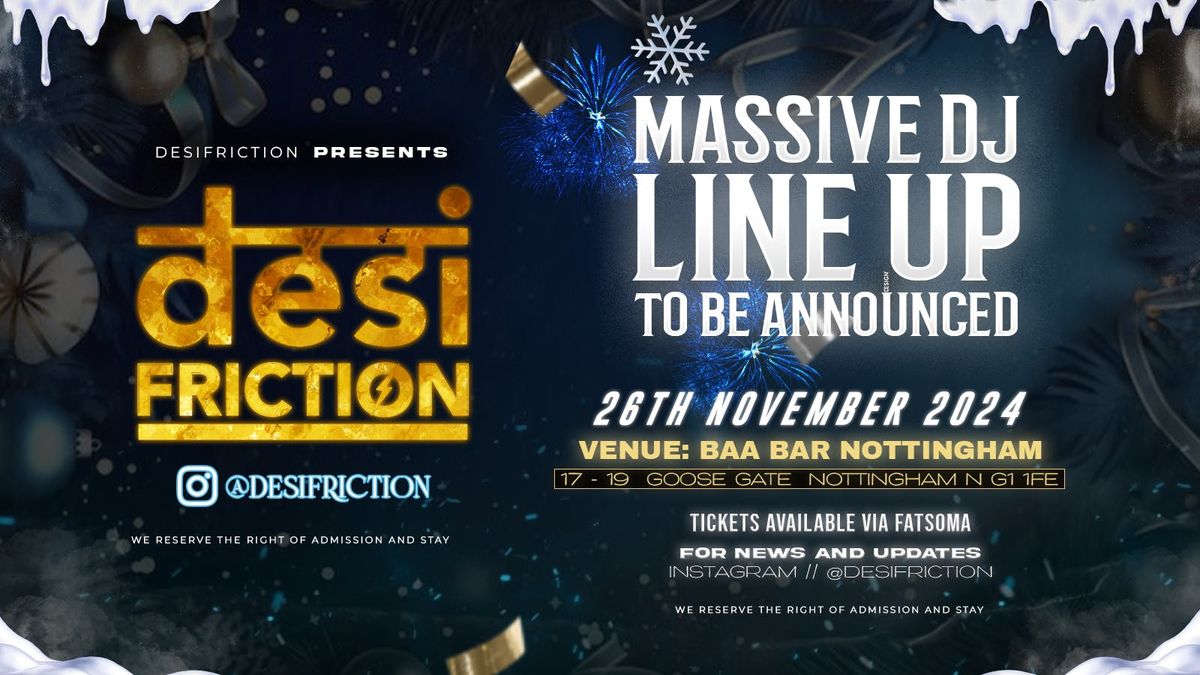 Desi Friction Winter Special - Nottingham's Exclusive Urban Desi Night