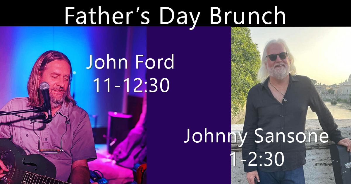 Father's Day Brunch w\/ John Ford & Johnny Sansone